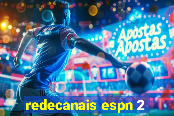 redecanais espn 2